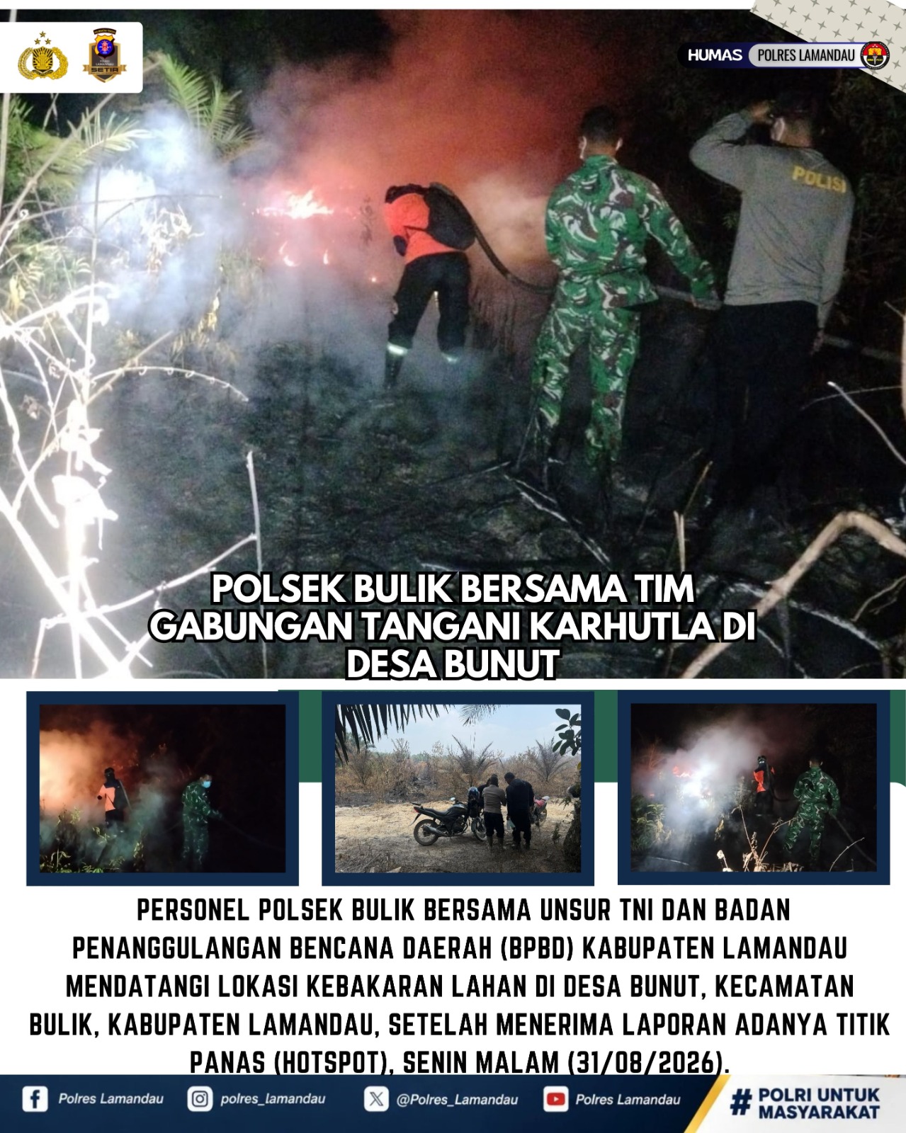 Polsek Bulik Bersama Tim Gabungan Tangani Karhutla di Desa Bunut