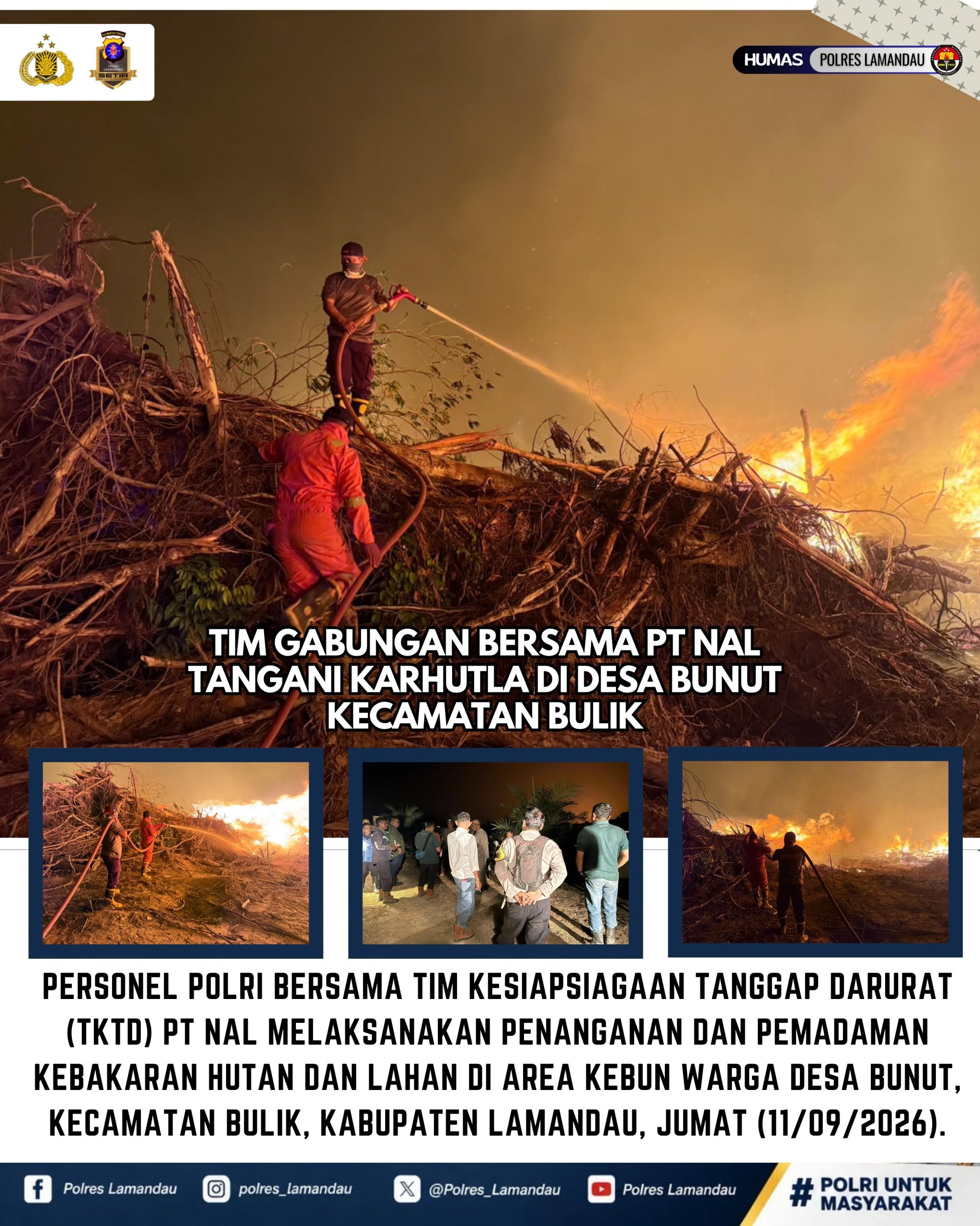 Tim Gabungan Bersama PT NAL Tangani Karhutla di Desa Bunut Kecamatan Bulik